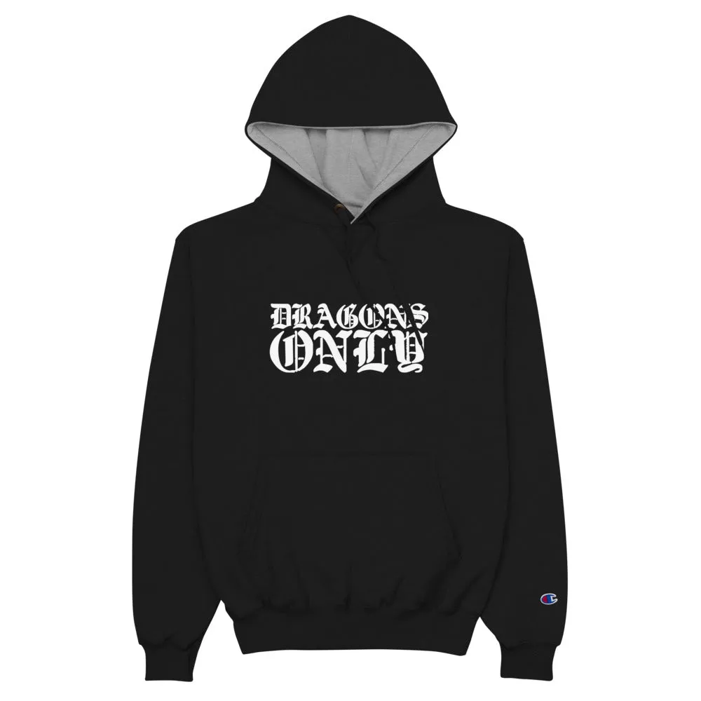 DRAGONS ONLY CHAMPION GRAPHIC HOODIE