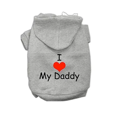 I LOVE MY DADDY Dog Hoodie